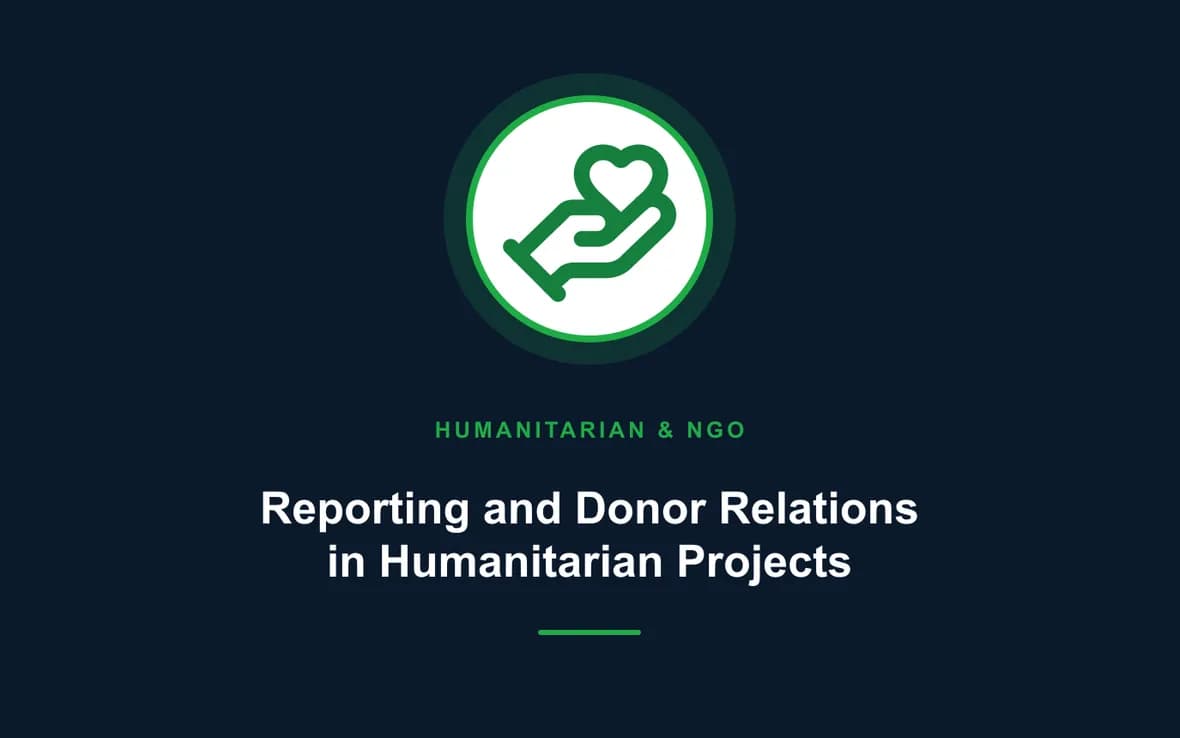 Reporting and Donor Relations in Humanitarian Projects — Humanitarian and NGOs Management training course