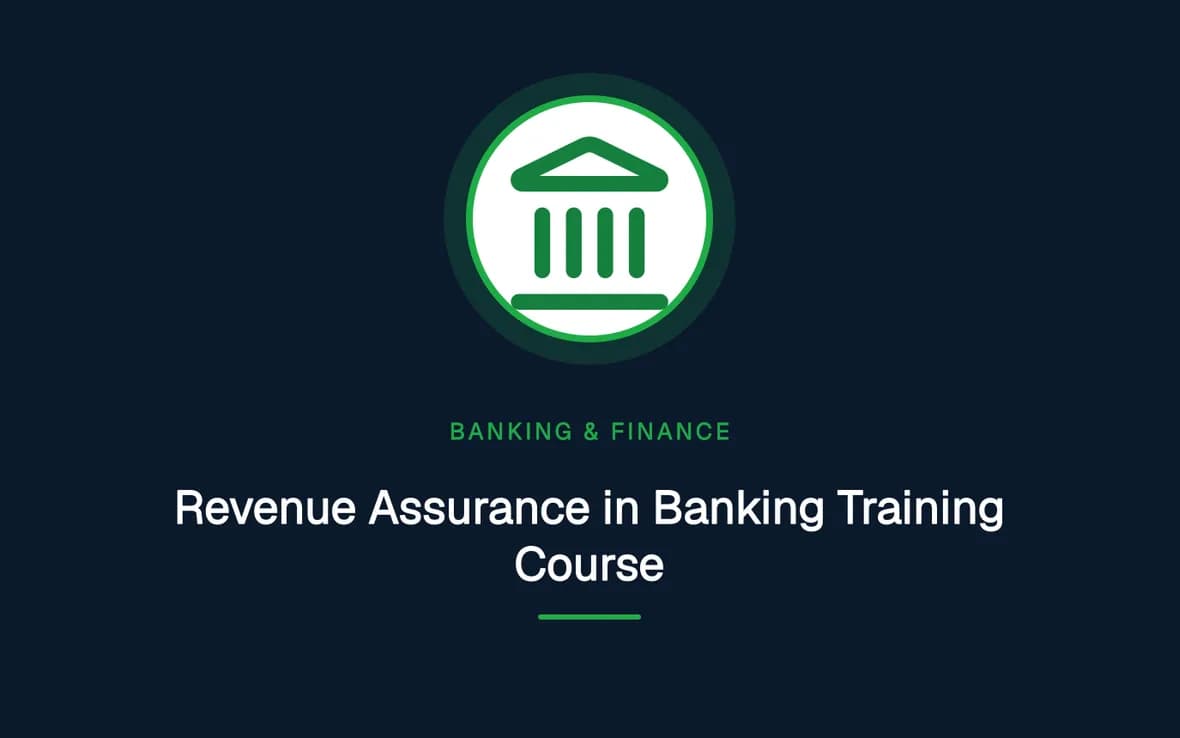 Revenue Assurance in Banking Training Course — Banking, Accounting and Financial Management training course