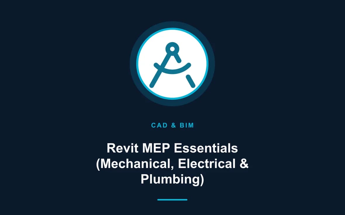 Revit MEP Essentials (Mechanical, Electrical & Plumbing) — CAD and Building Information Modelling (BIM) training course