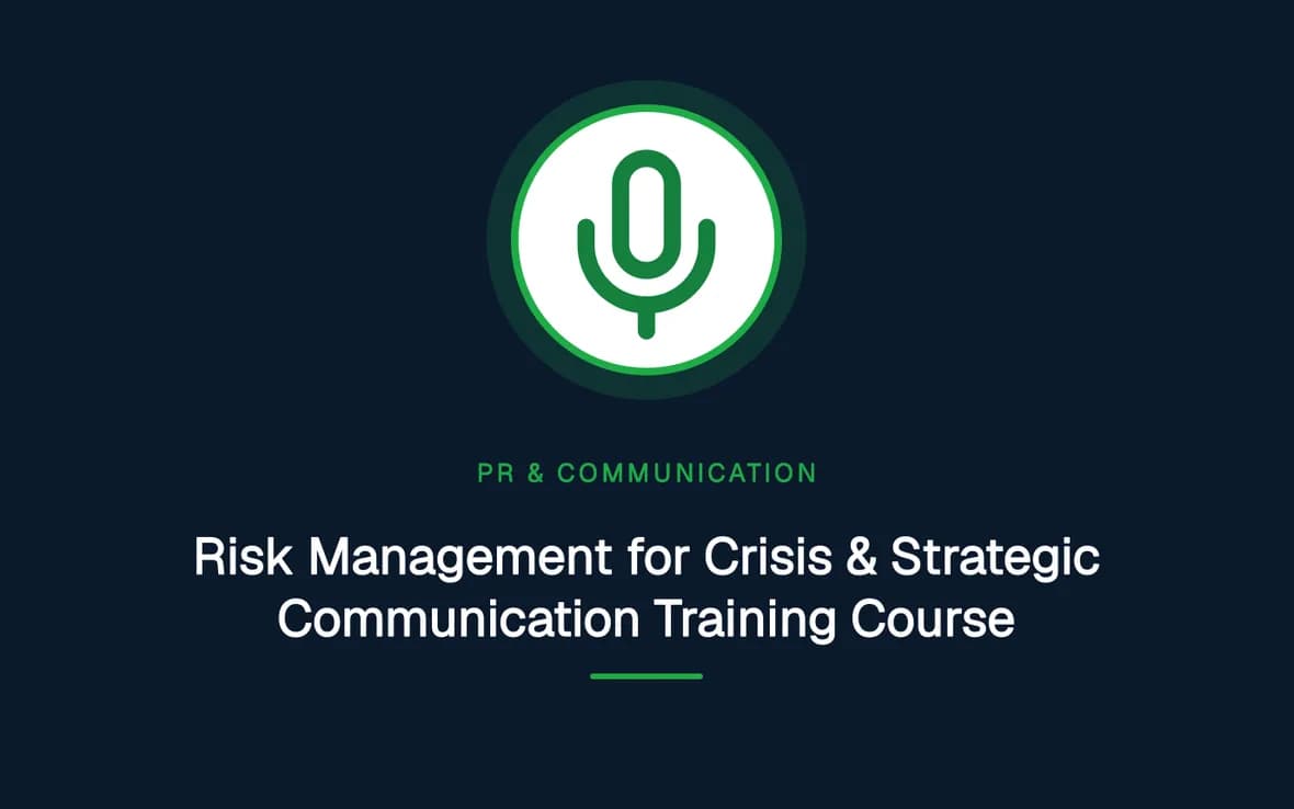 Risk Management for Crisis & Strategic Communication Training Course — PR, Communication and Languages training course