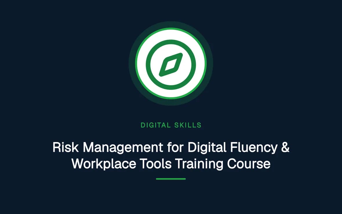 Risk Management for Digital Fluency & Workplace Tools Training Course — Digital Skills and Literacy training course