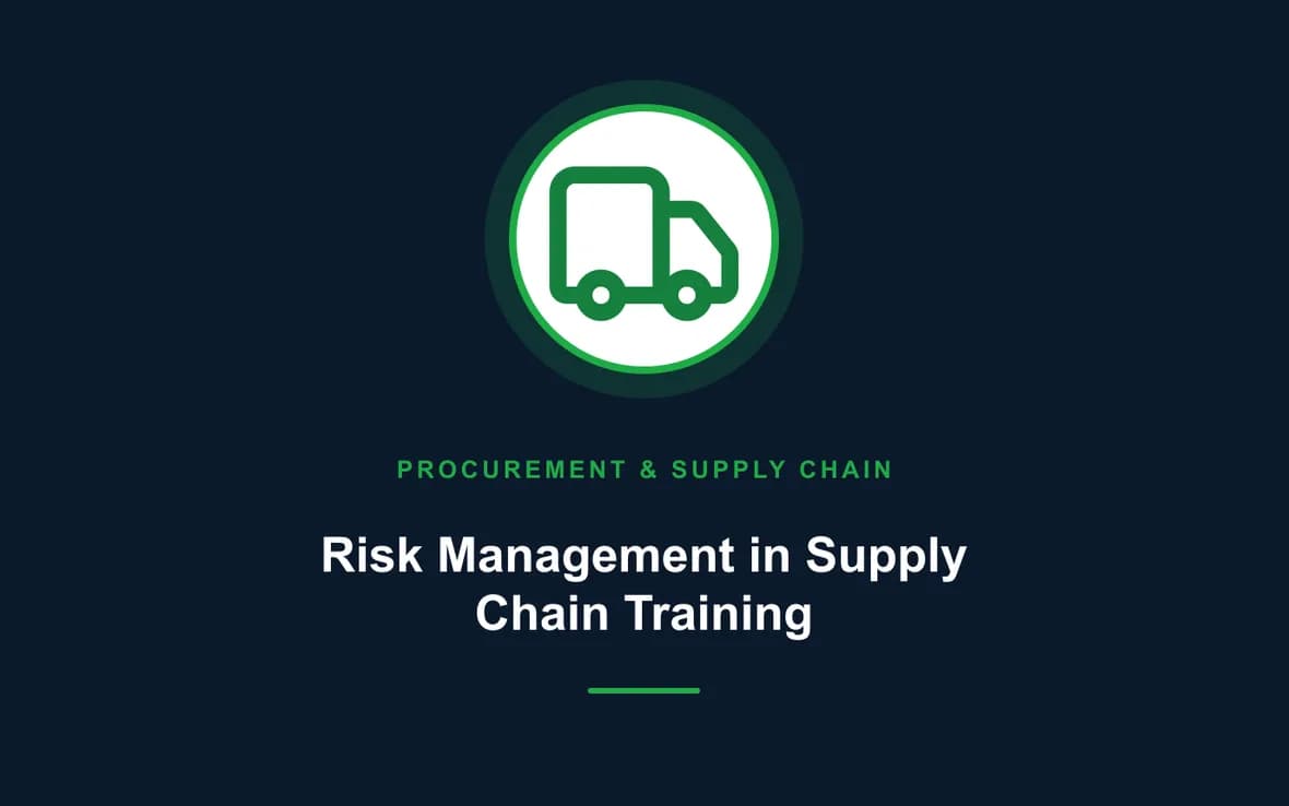 Risk Management in Supply Chain Training — Procurement, Logistics and Supply Chain Management training course