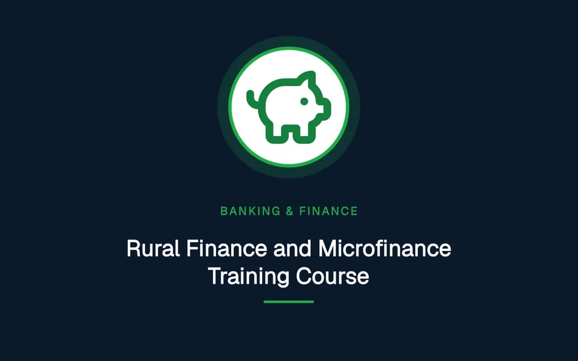 Rural Finance and Microfinance Training Course — Banking, Accounting and Financial Management training course