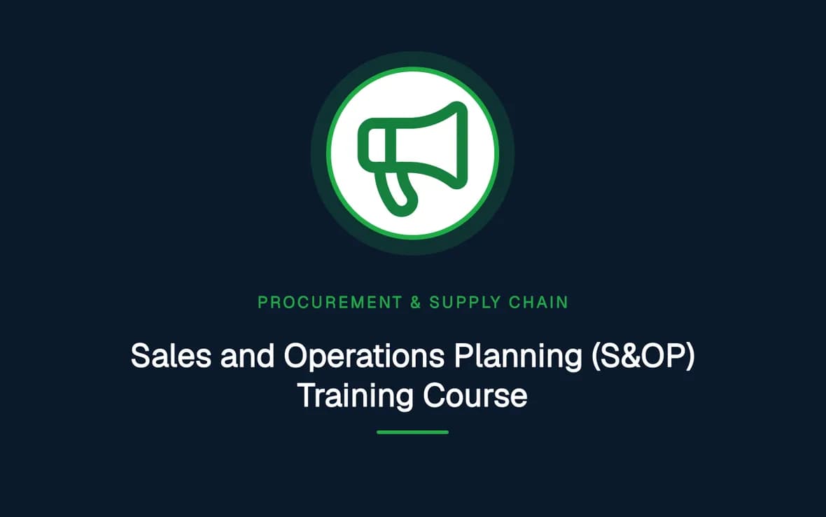 Sales and Operations Planning (S&OP) Training Course — Procurement, Logistics and Supply Chain Management training course