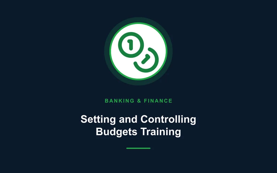 Setting and Controlling Budgets Training — Banking, Accounting and Financial Management training course