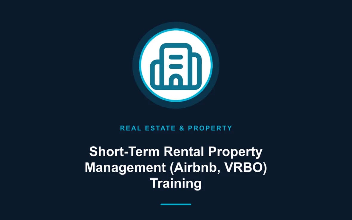Short-Term Rental Property Management (Airbnb, VRBO) Training — Real Estate Investment and Property Management training course
