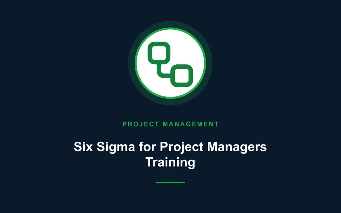 Six Sigma for Project Managers Training — Program and Project Management training course
