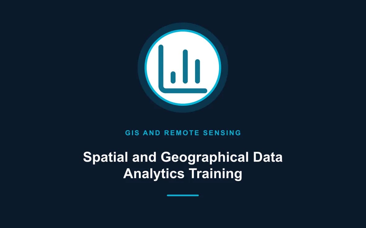Spatial and Geographical Data Analytics Training — GIS and Remote Sensing training course