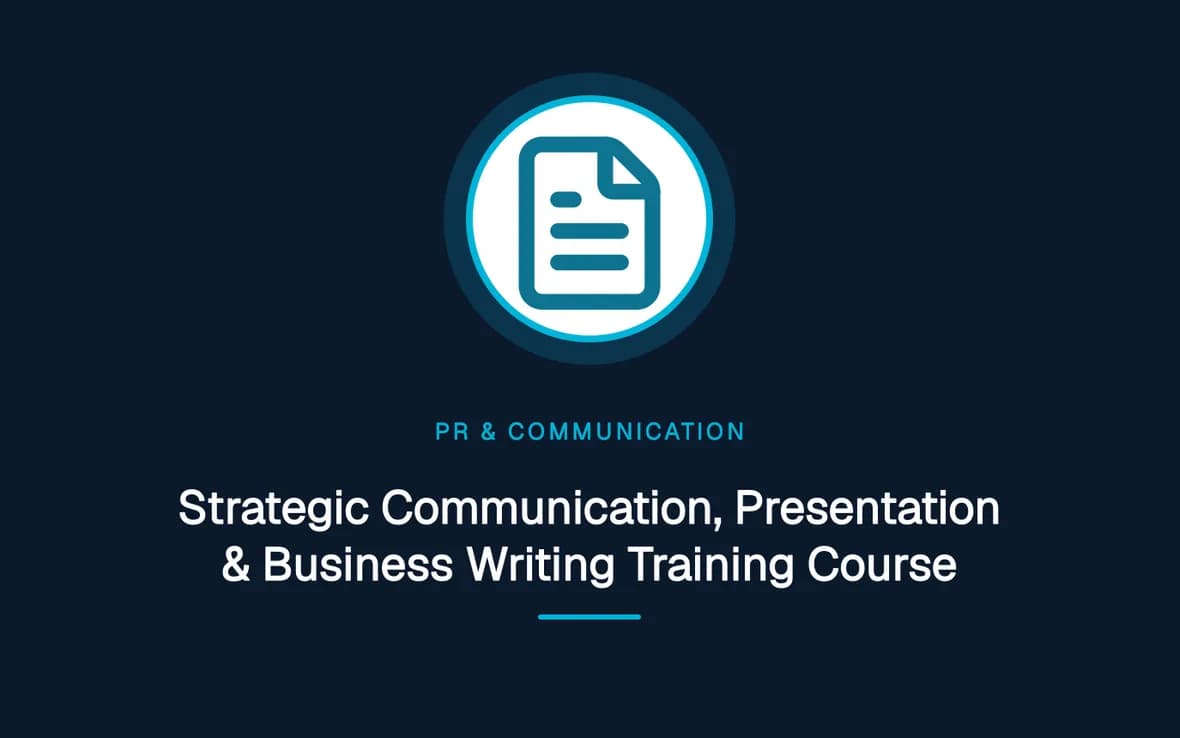 Strategic Communication, Presentation & Business Writing Training Course — PR, Communication and Languages training course