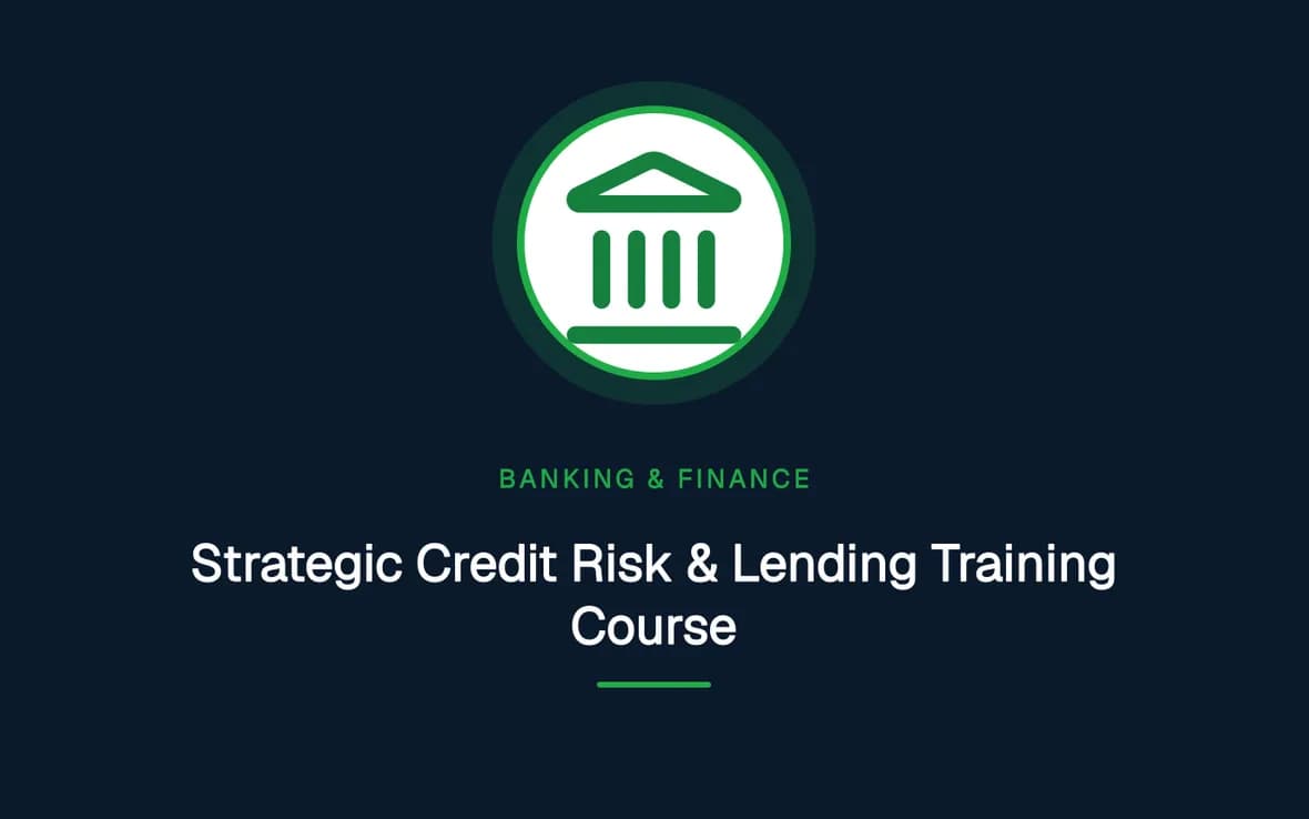 Strategic Credit Risk & Lending Training Course — Banking, Accounting and Financial Management training course