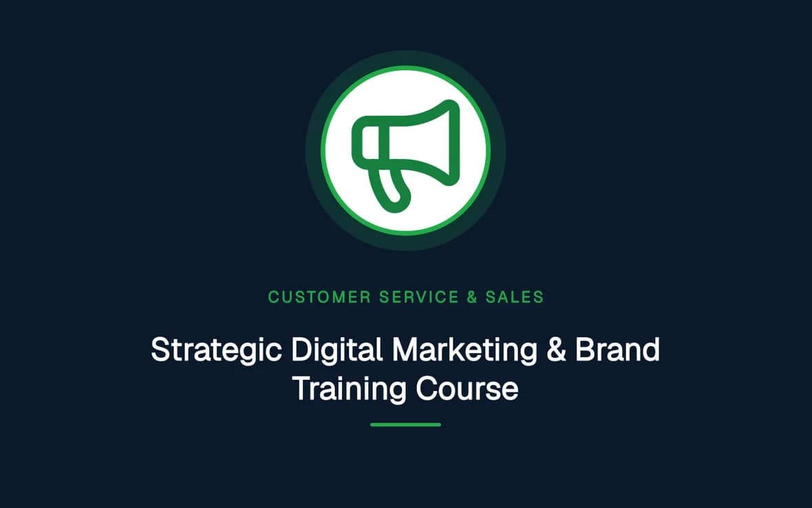 Strategic Digital Marketing & Brand Training Course — Customer Service, Sales and Marketing training course