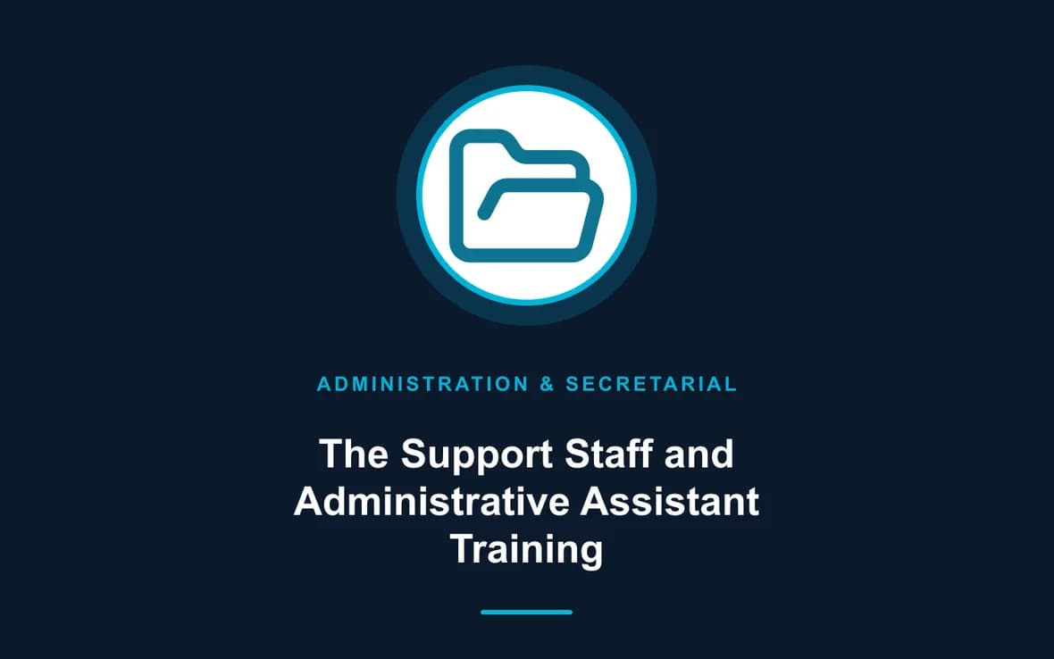 The Support Staff and Administrative Assistant Training — Administration and Secretarial Management training course