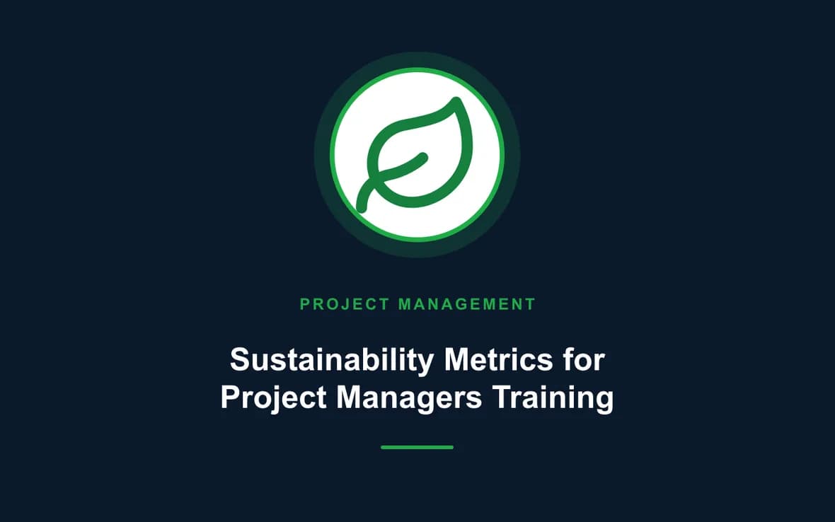 Sustainability Metrics for Project Managers Training — Program and Project Management training course