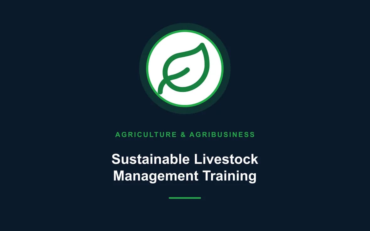 Sustainable Livestock Management Training — Agriculture and Agribusiness Sustainability training course