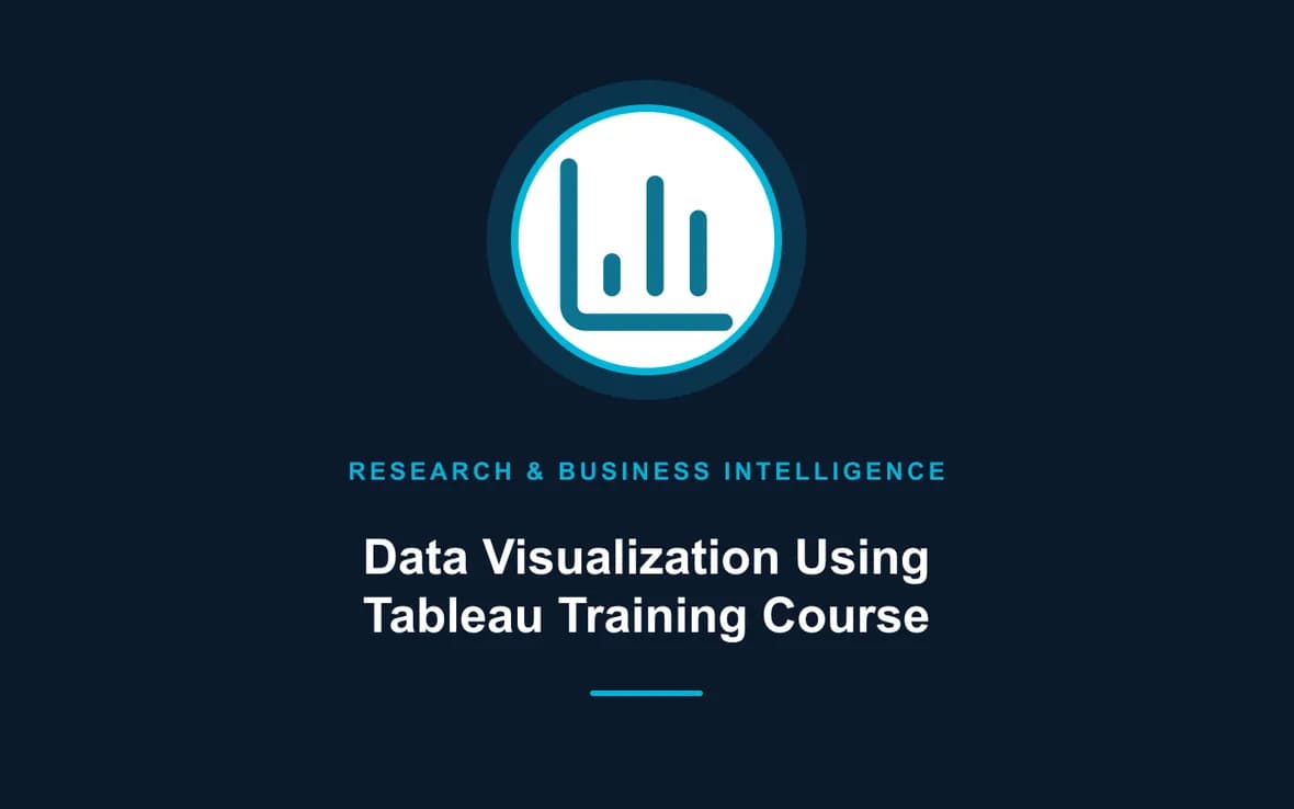 Data Visualization Using Tableau Training Course — Research, Data Management and Business Intelligence training course