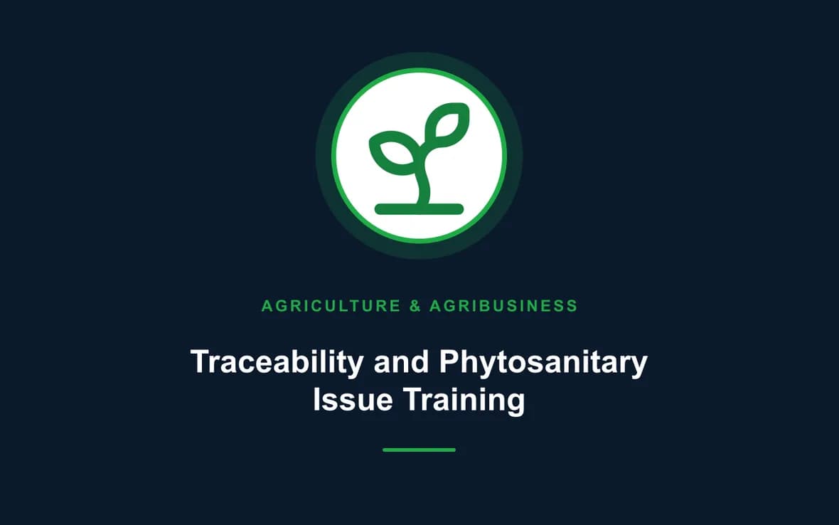 Traceability and Phytosanitary Issue Training — Agriculture and Agribusiness Sustainability training course