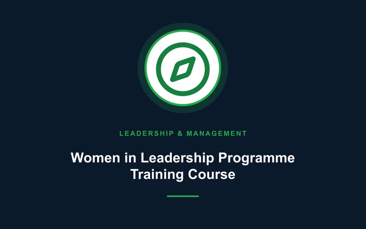 Women in Leadership Programme Training Course — Leadership and Management Skills training course