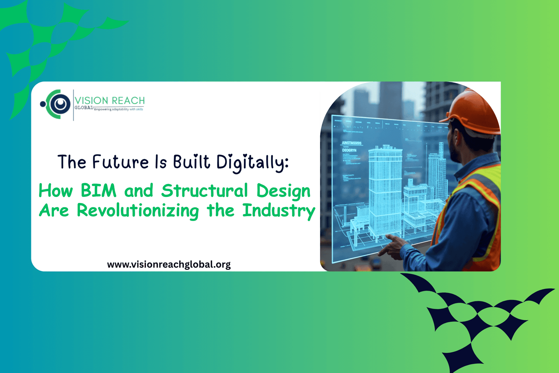 The Future Is Built Digitally: How BIM and Structural Design Are Revolutionizing the Industry