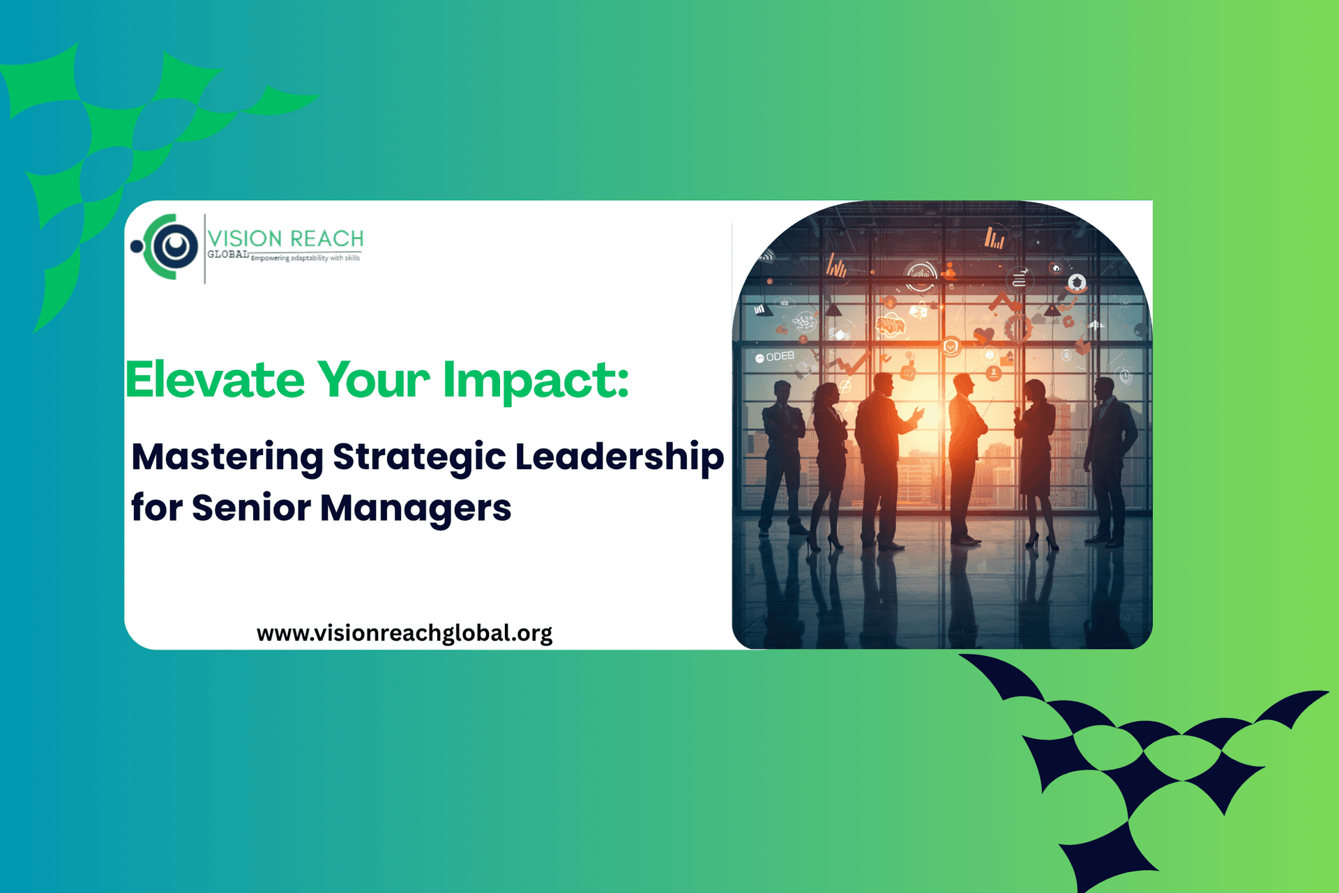 Elevate Your Impact: Mastering Strategic Leadership for Senior Managers