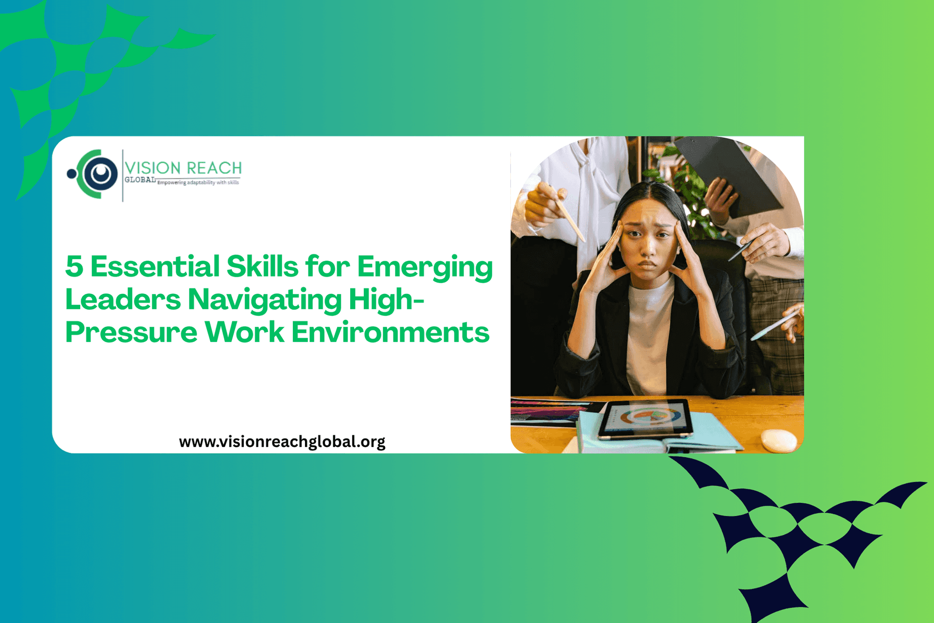5 Essential Skills for Emerging Leaders Navigating High-Pressure Work Environments
