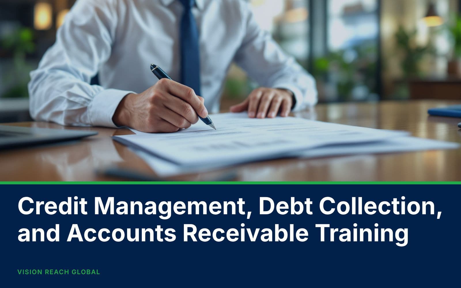Credit Management, Debt Collection, and Accounts Receivable Training