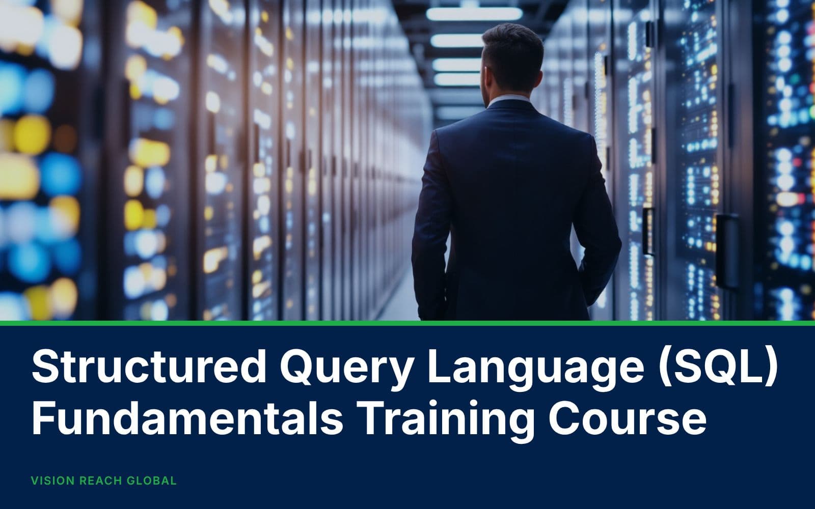 Structured Query Language (SQL) Fundamentals Training Course
