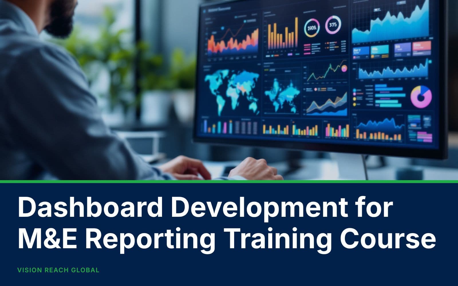 Dashboard Development for M&E Reporting Training Course