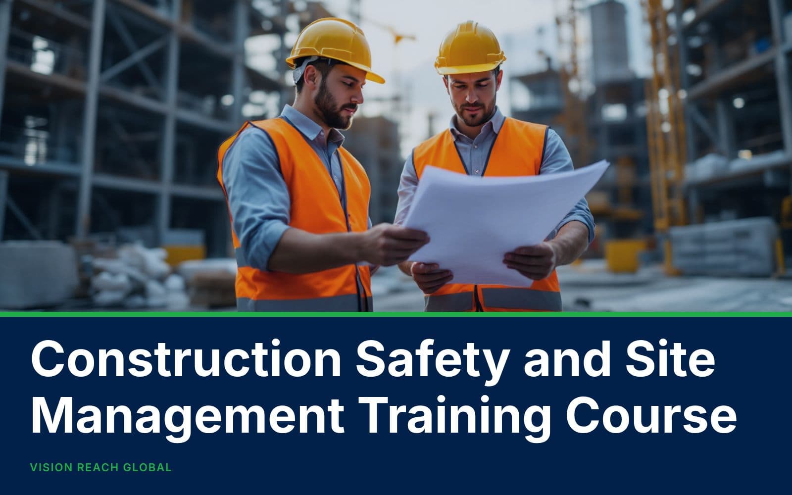 Construction Safety and Site Management Training Course