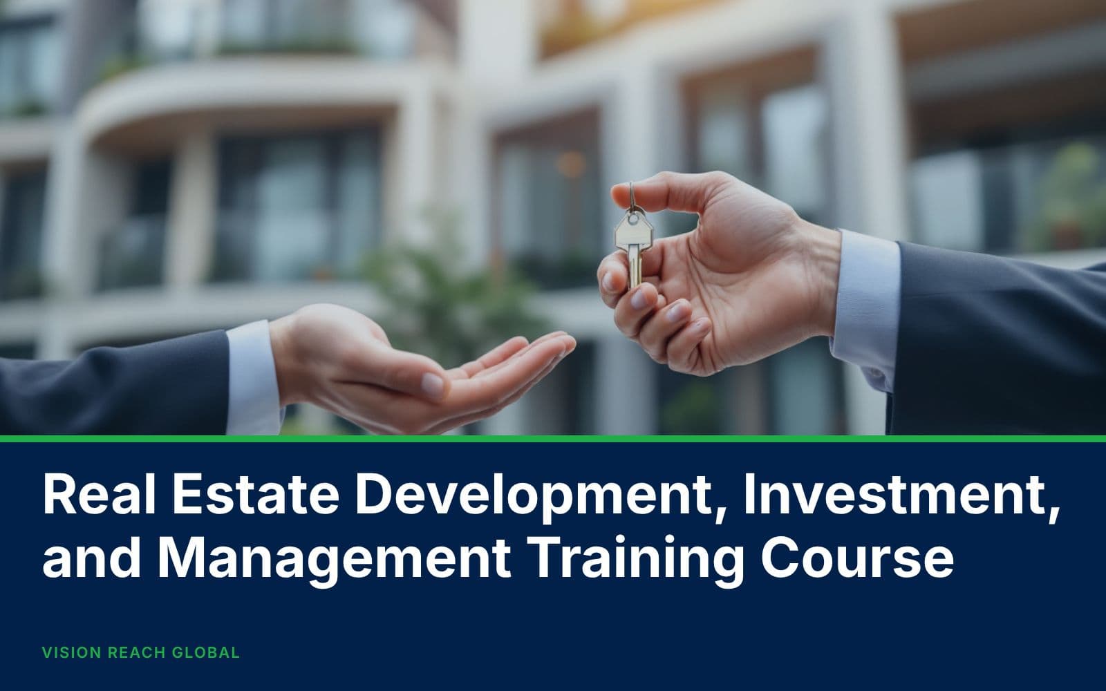 Real Estate Development, Investment, and Management Training Course