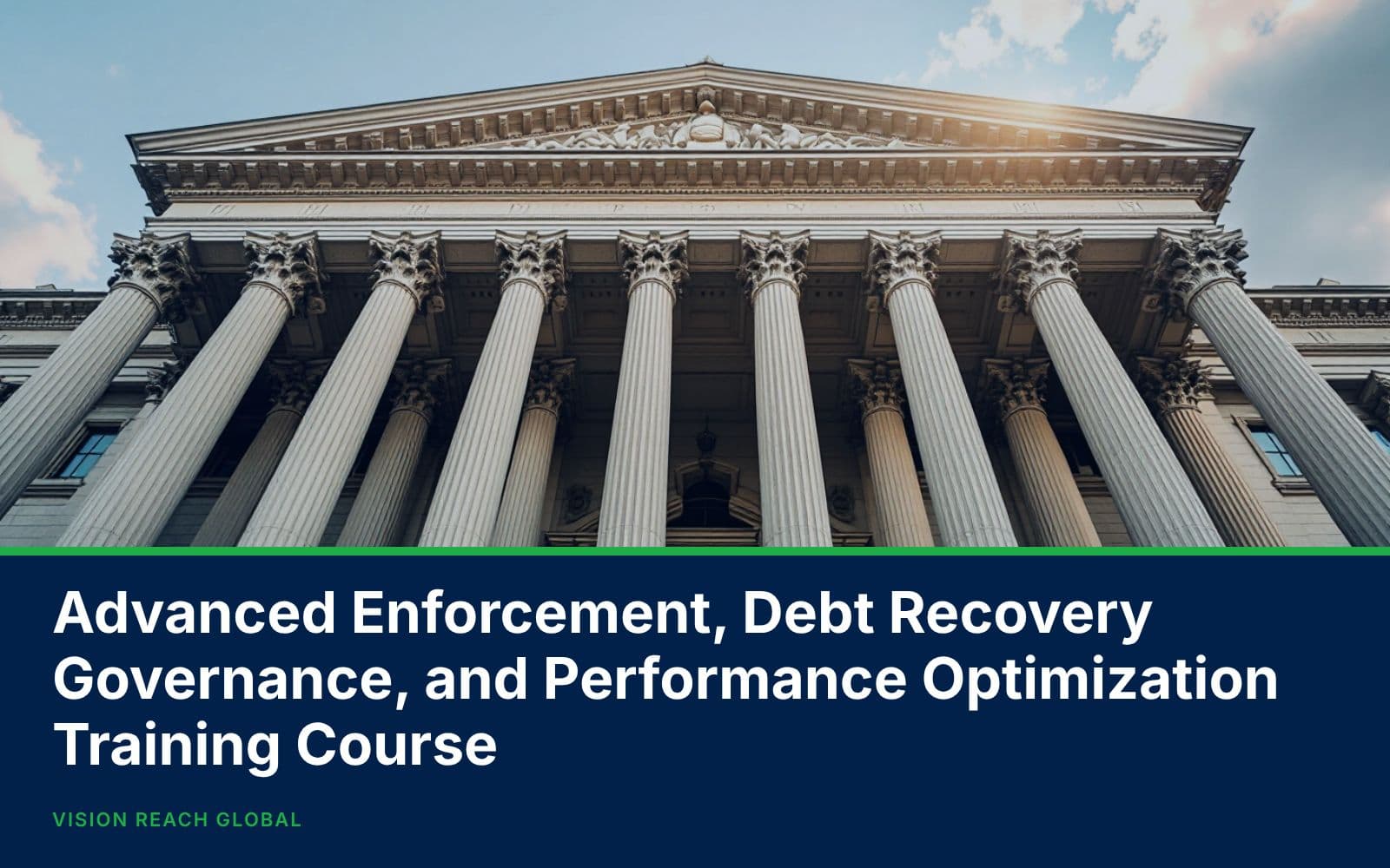 Advanced Enforcement, Debt Recovery Governance, and Performance Optimization Training Course
