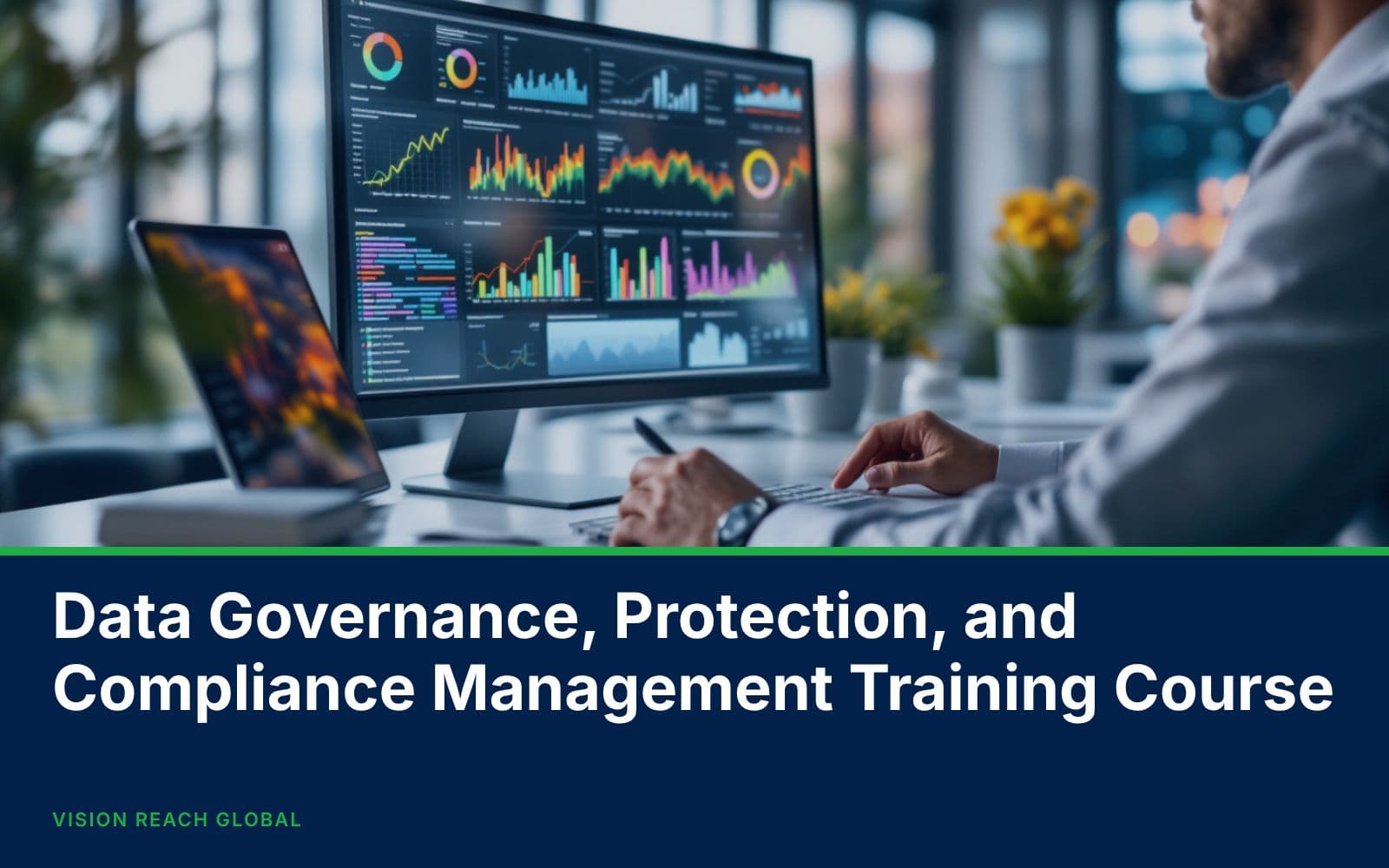 Data Governance, Protection, and Compliance Management Training Course
