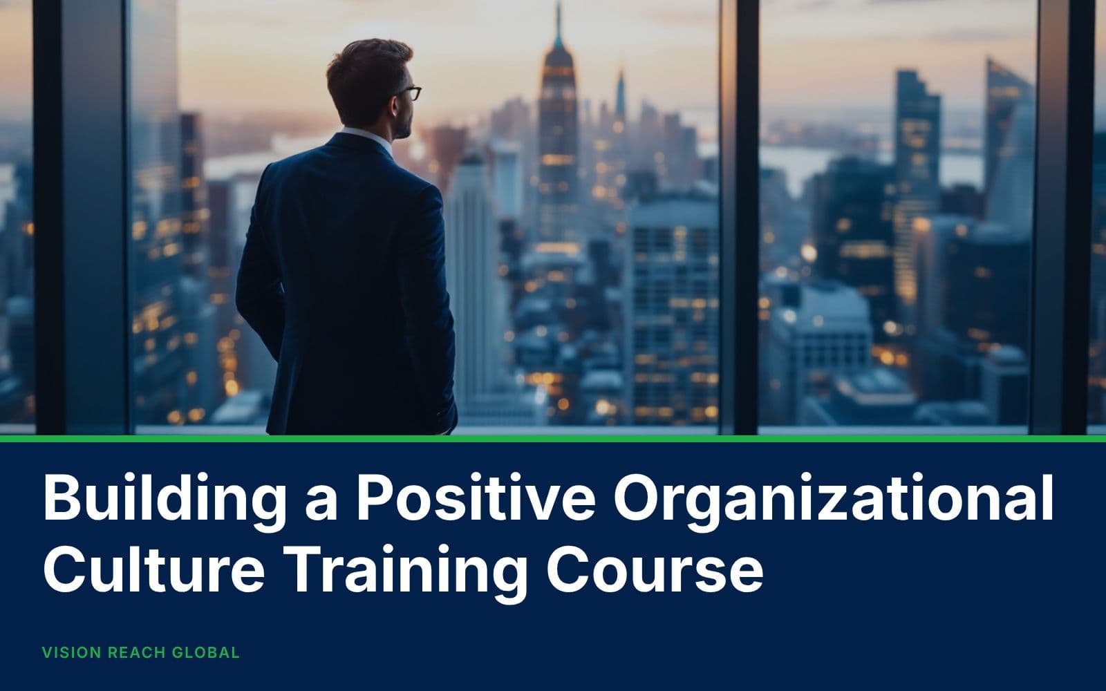 Building a Positive Organizational Culture Training Course