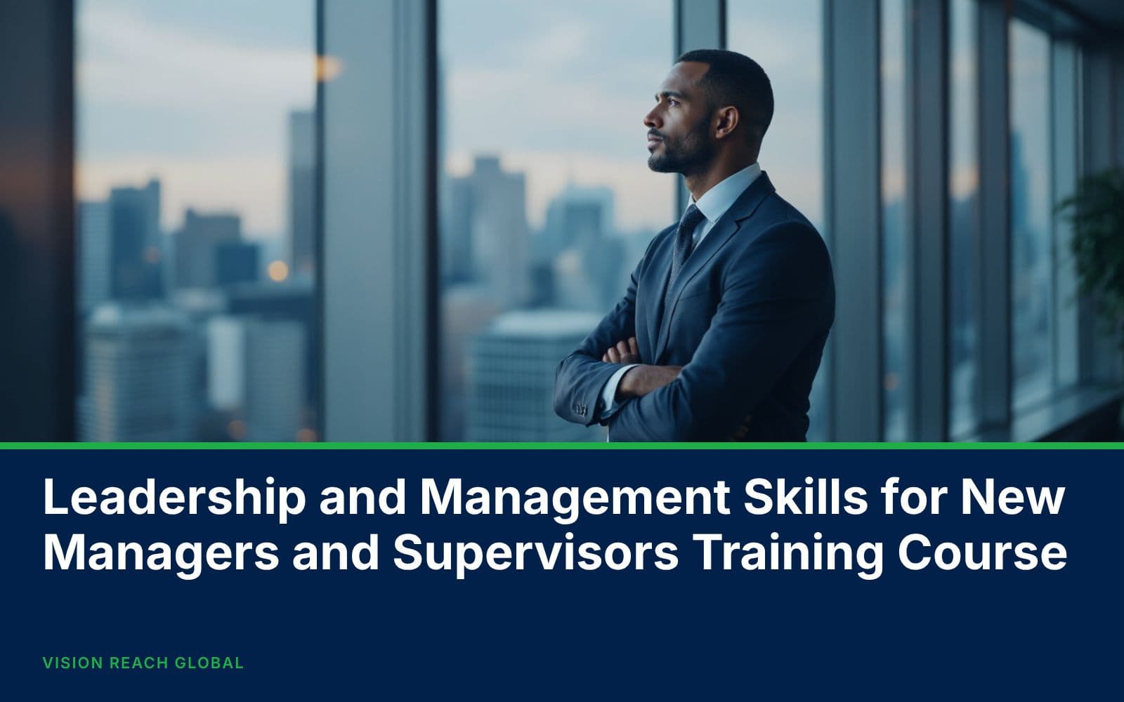 Leadership and Management Skills for New Managers and Supervisors Training Course