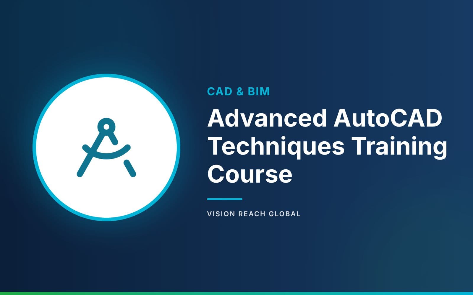 Advanced AutoCAD Techniques Training Course Advanced AutoCAD Techniques Training Course — course banner