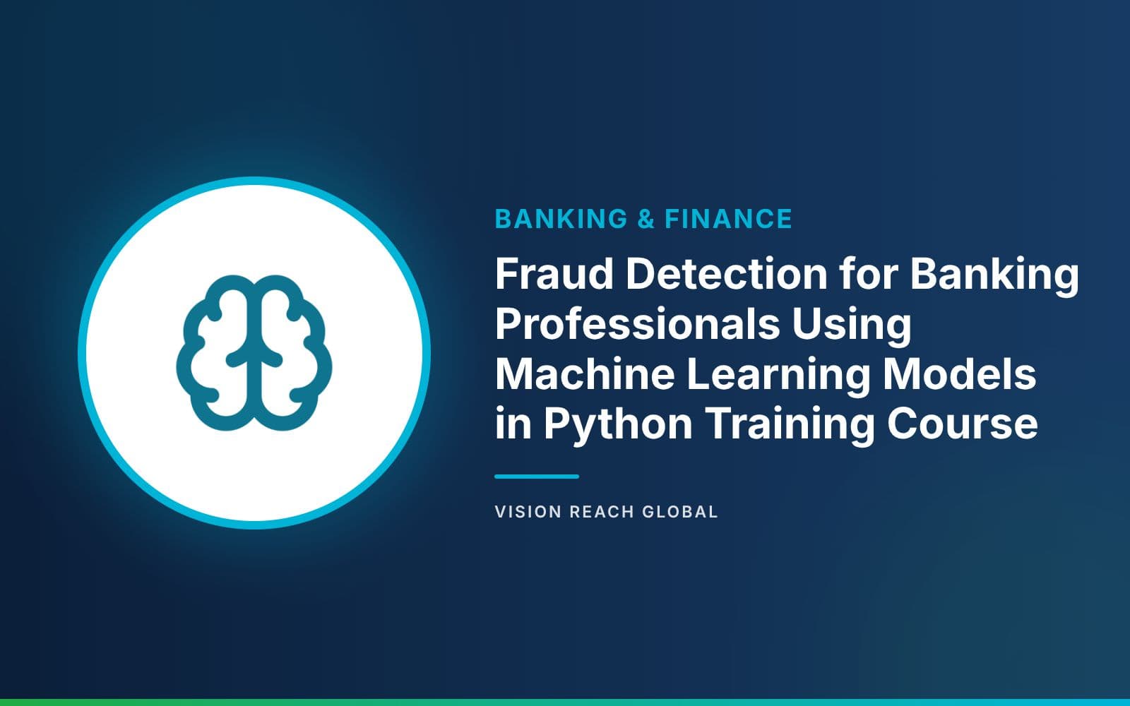 Fraud Detection for Banking Professionals Using Machine Learning Models in Python Training Course Fraud Detection for Banking Professionals Using Machine Learning Models in Python Training Course — course banner