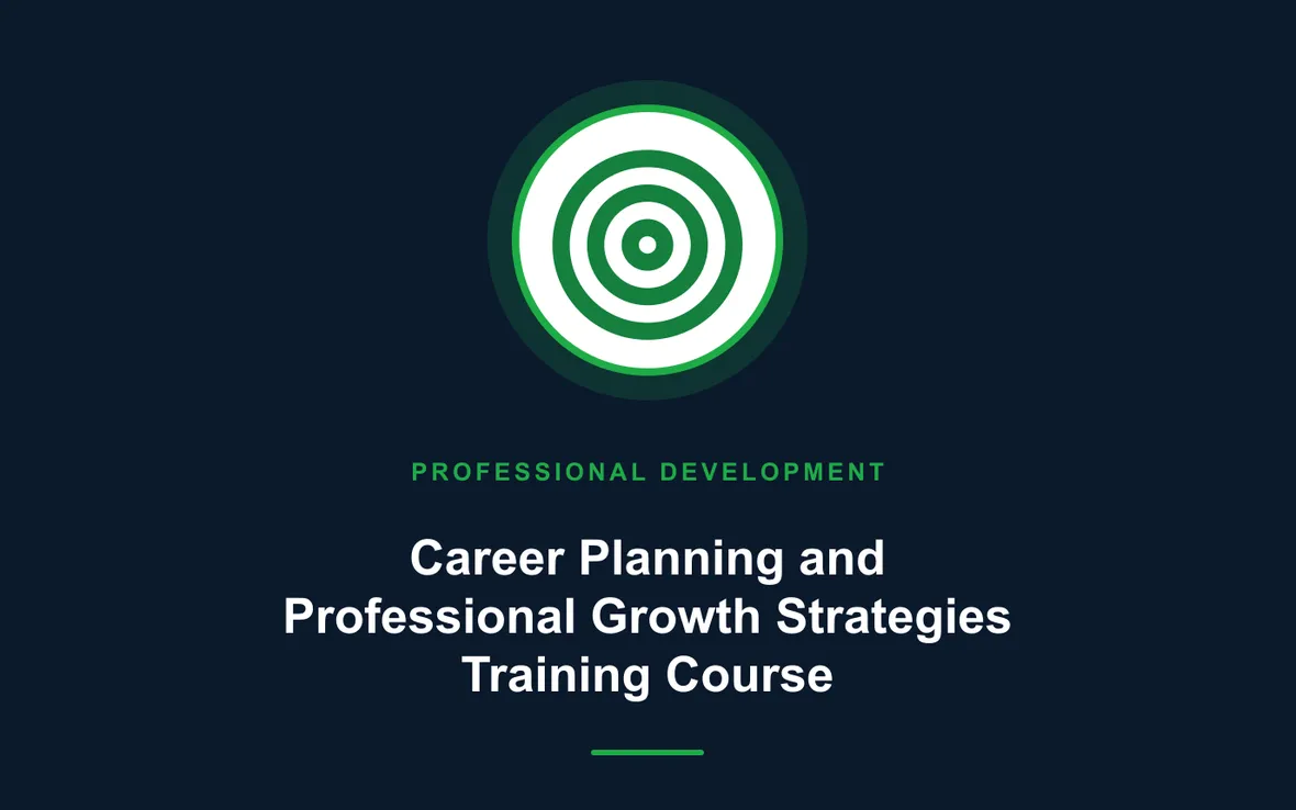 Career Planning and Professional Growth Strategies Training Course — Personal and Professional Development training course
