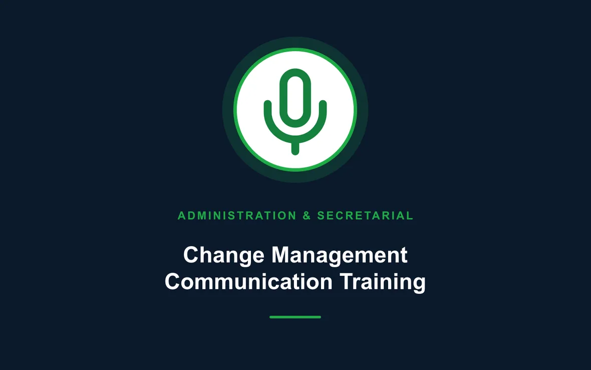 Change Management Communication Training — Administration and Secretarial Management training course