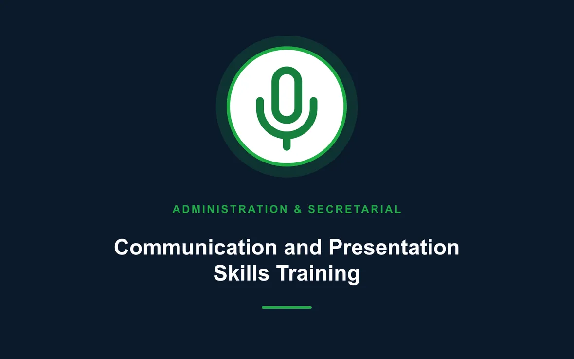 Communication and Presentation Skills Training — Administration and Secretarial Management training course
