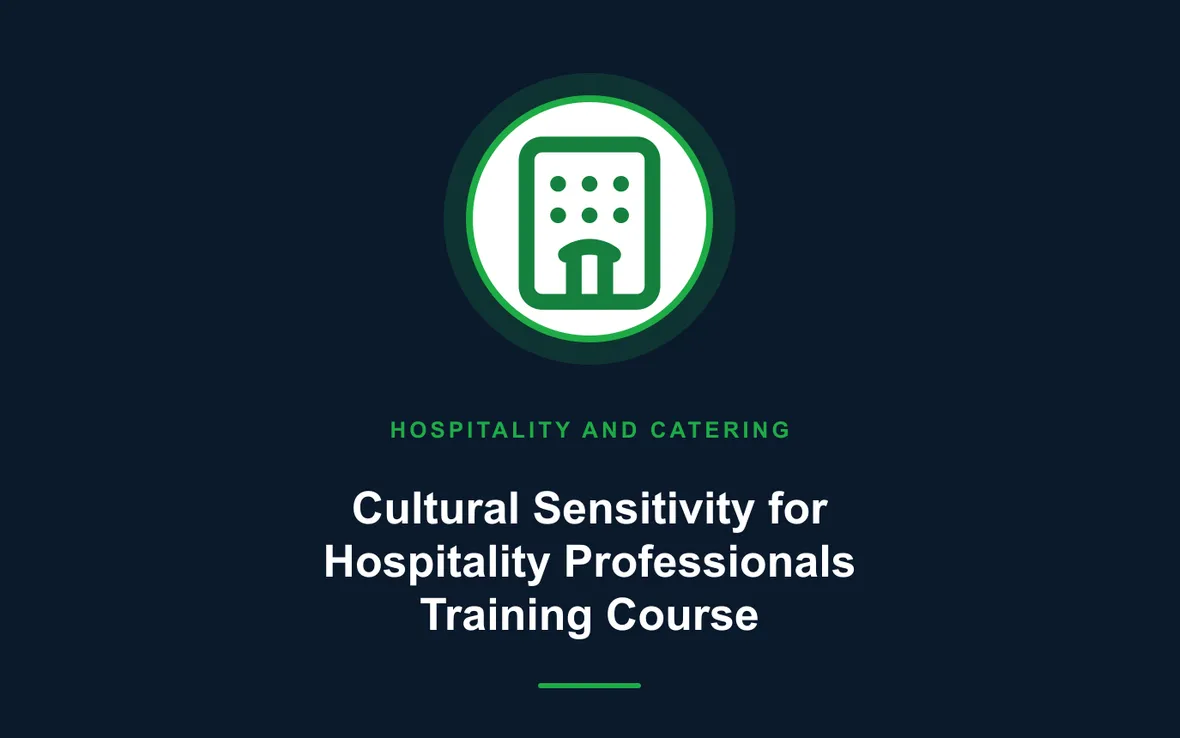 Cultural Sensitivity for Hospitality Professionals Training Course — Hospitality and Catering training course