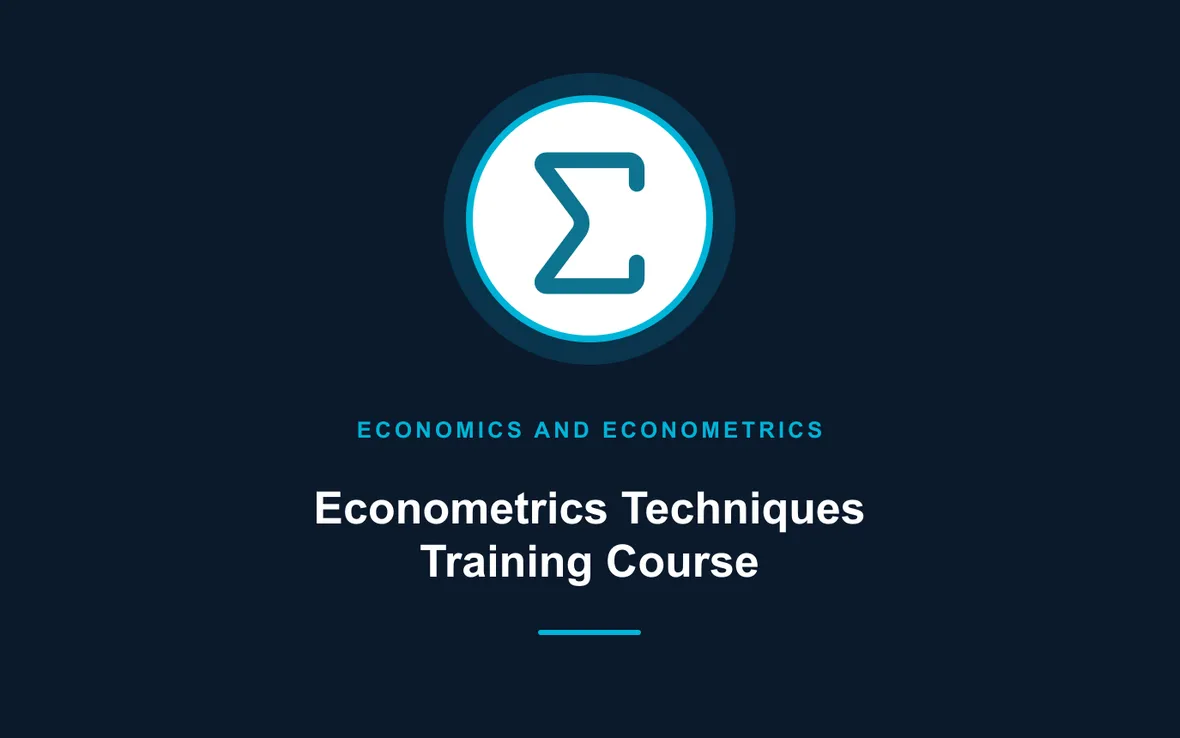 Econometrics Techniques Training Course — Economics and Econometrics training course