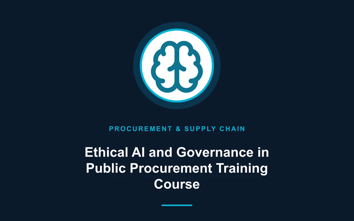 Ethical AI and Governance in Public Procurement Training Course — Procurement, Logistics and Supply Chain Management training course
