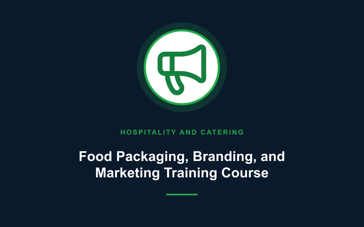 Food Packaging, Branding, and Marketing Training Course — Hospitality and Catering training course