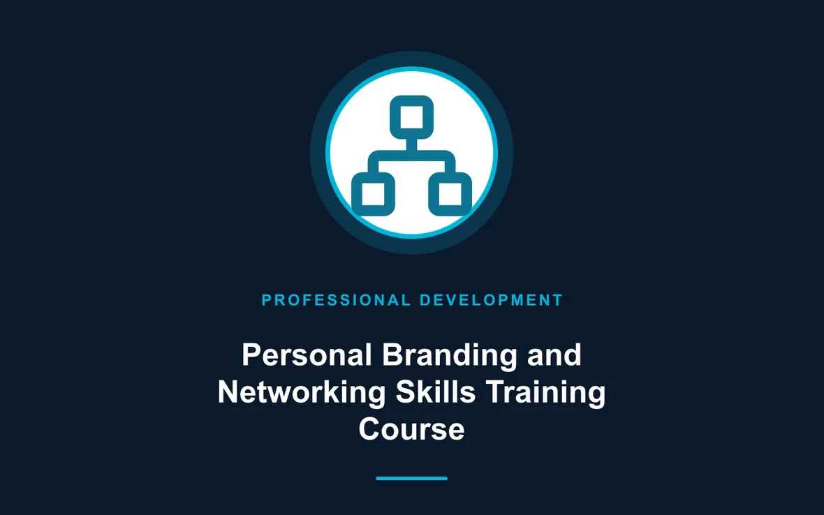 Personal Branding and Networking Skills Training Course — Personal and Professional Development training course