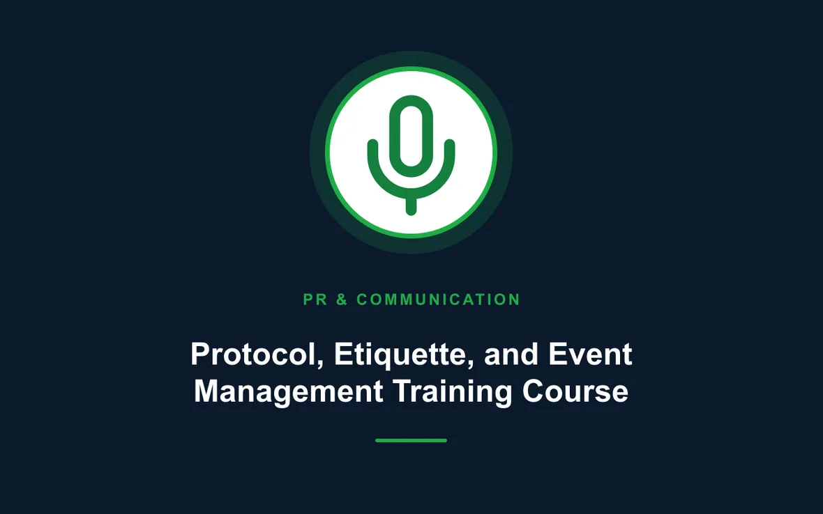Protocol, Etiquette, and Event Management Training Course — PR, Communication and Languages training course