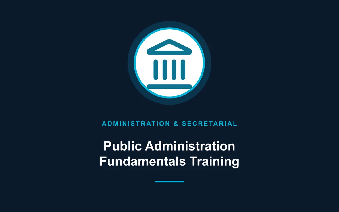 Public Administration Fundamentals Training — Administration and Secretarial Management training course