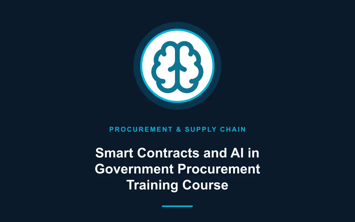 Smart Contracts and AI in Government Procurement Training Course — Procurement, Logistics and Supply Chain Management training course