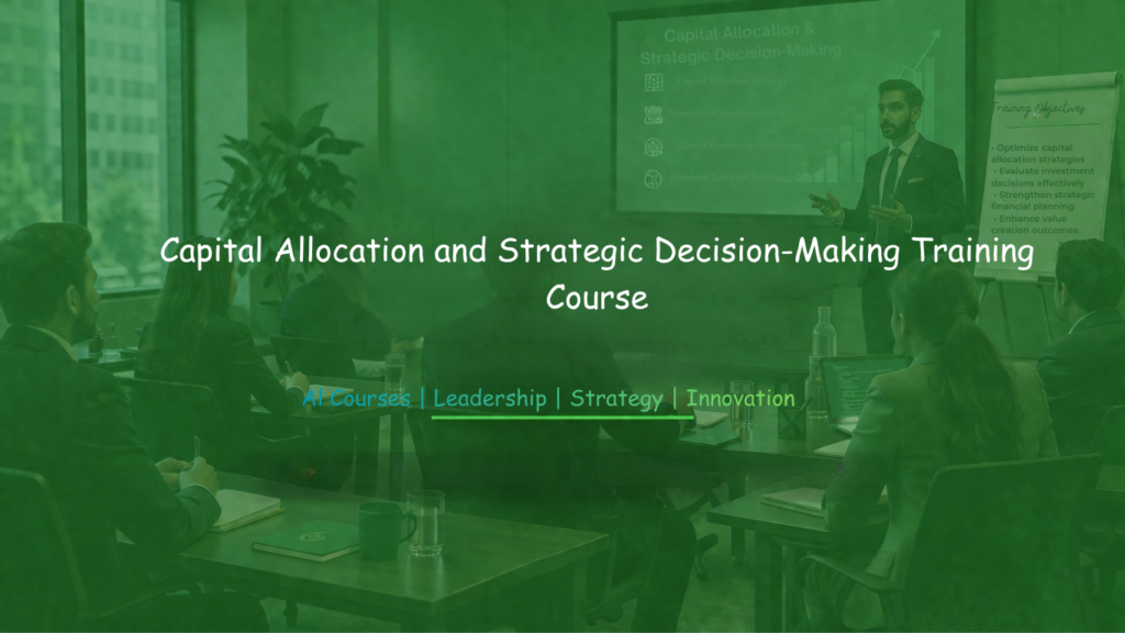 Business training session on Capital Allocation and Strategic Decision-Making Training with participants seated and instructor presenting slides and flipchart.