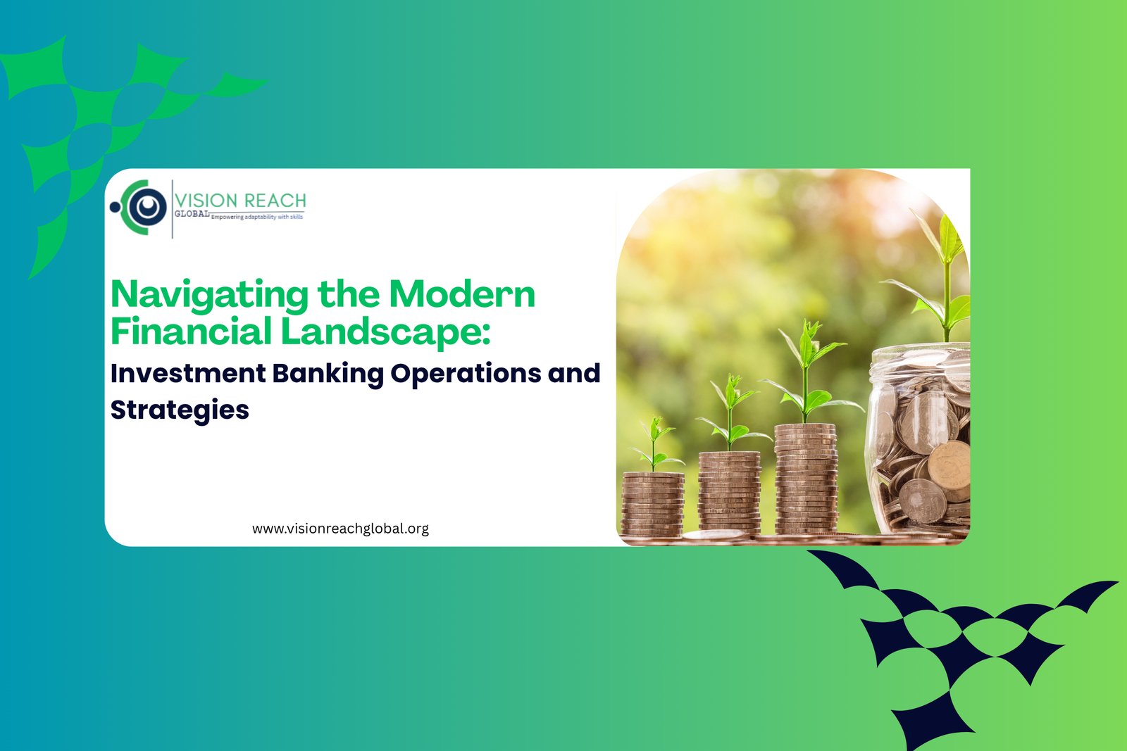 Promotional banner for Investment Banking Operations and Strategies featuring stacked coins and growing plants beside a glass jar filled with coins, symbolizing financial growth, investment planning, and banking strategy in the modern financial sector.