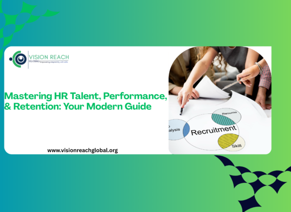 Promotional banner for “Mastering HR Talent, Performance, & Retention: Your Modern Guide” by Vision Reach Global. The design features a green and blue gradient background with abstract geometric patterns, alongside an image of professionals reviewing recruitment and resume analysis documents during a team discussion.