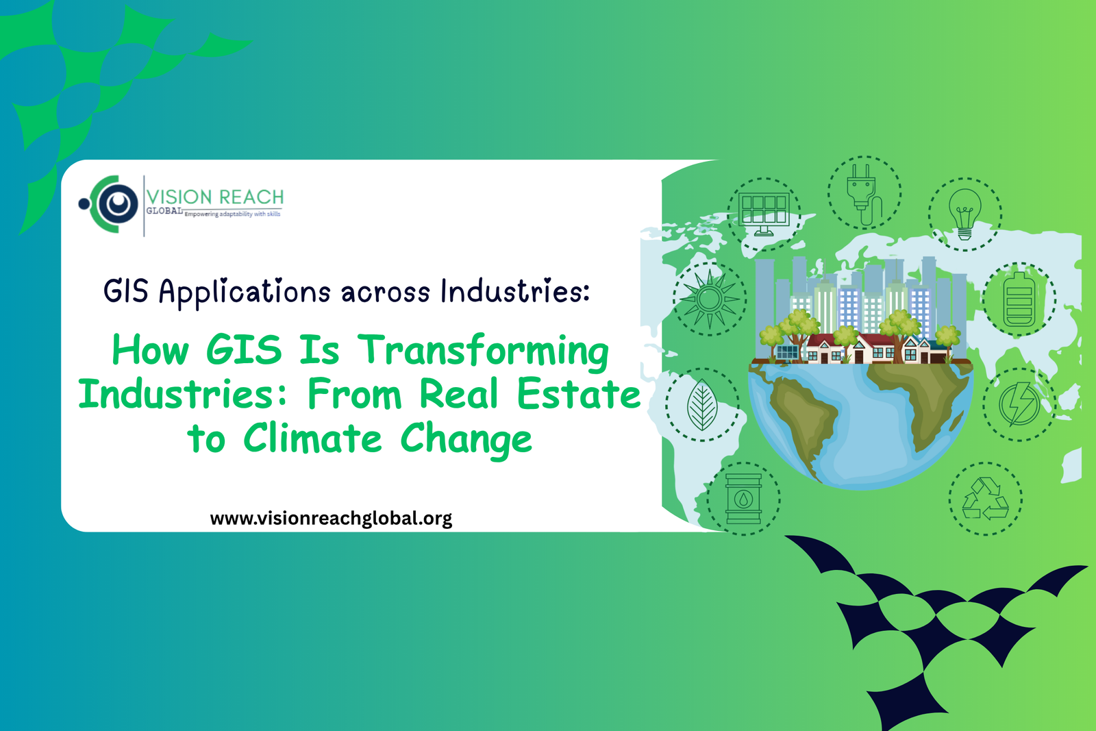 How GIS Is Transforming Industries: From Real Estate to Climate Change